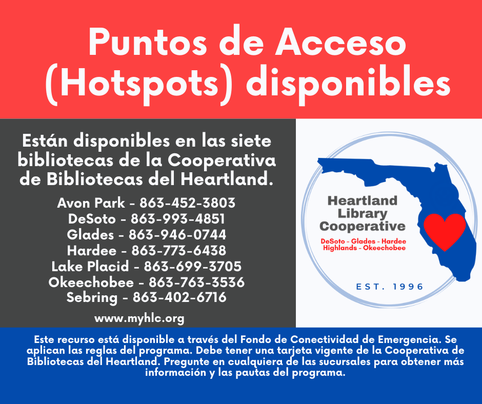 Puntos de Acceso (Hotspots) disponibles  Están disponibles en las siete bibliotecas de la Cooperativa de Bibliotecas del Heartland.
