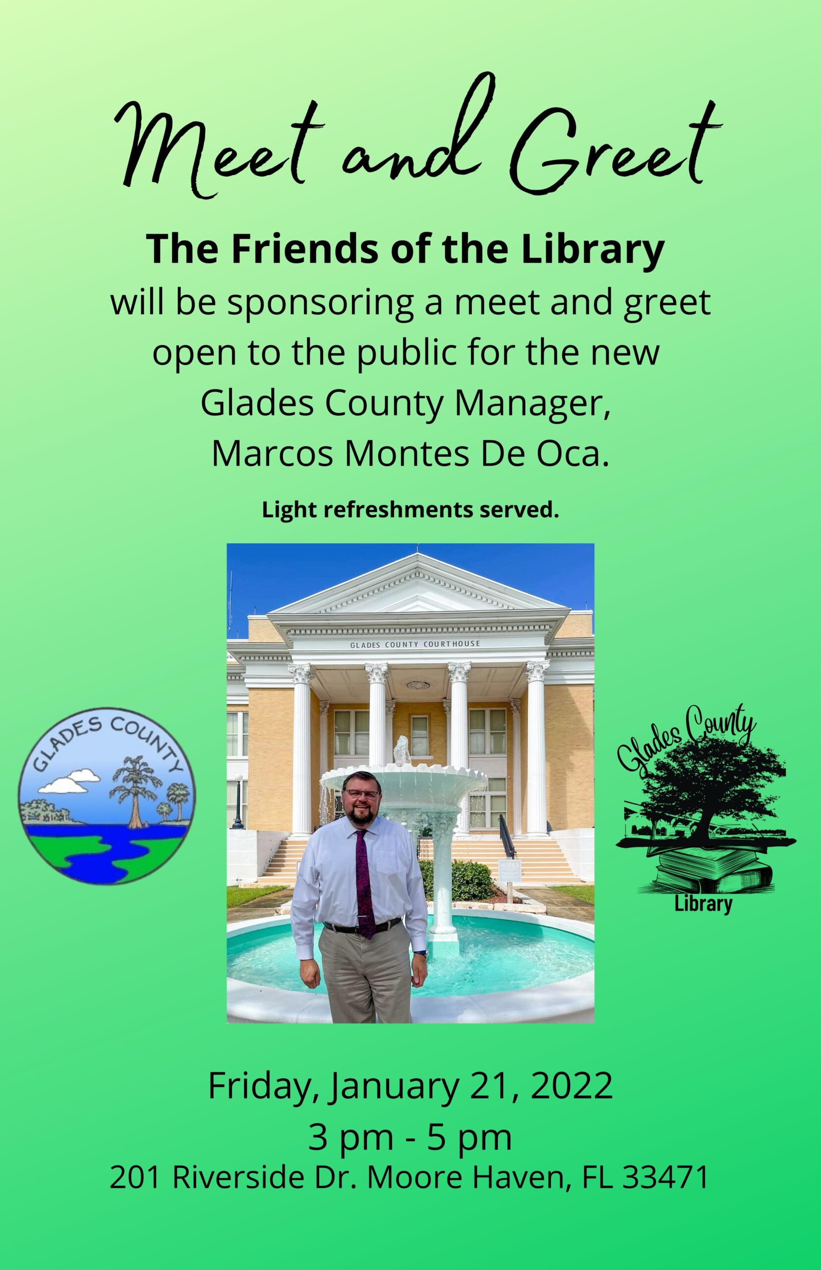 Glades County library and Friends of the Library are hosting a meet and greet for the new Glades County Manager on January 21 3 p.m. to 5 p.m.