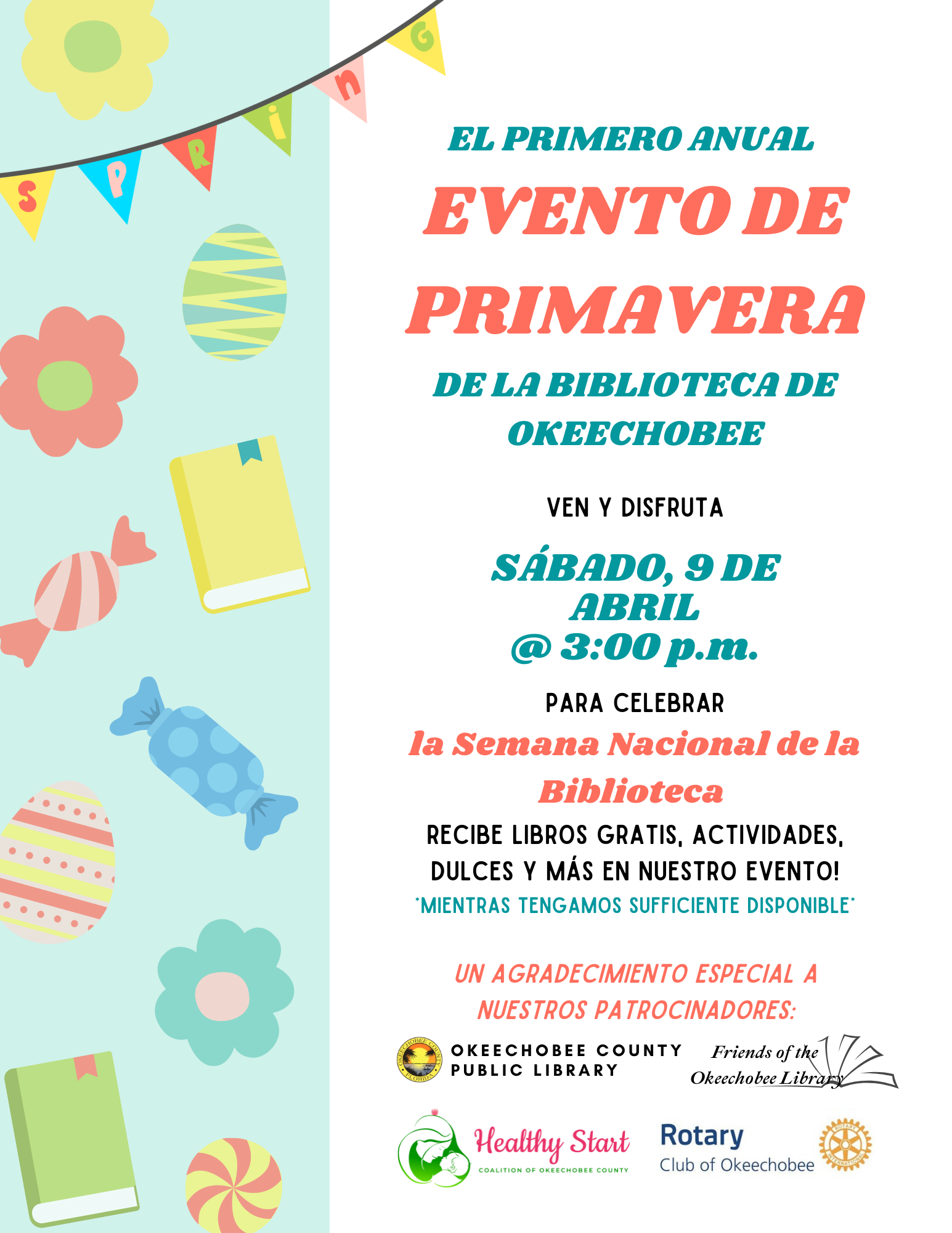 The Okeechobee Library will be holding our first annual Spring Drive Thru event to celebrate National Library Week on Saturday, April 9th @ 3:00 p.m! Come on by for FREE goodie bags, craft kits, books, and more that showcase our different materials and services for the community!