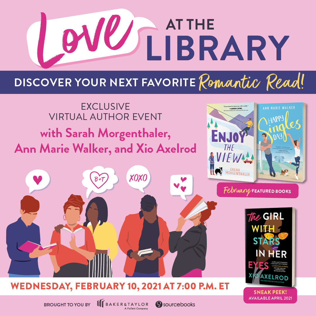 Heartland Library Cooperative patrons, we have a special event for you! Join us for Love at the Library book club February 1-28, 2021 and author event. Just read Enjoy the View by Sarah Morgenthaler and Happy Singles Day by Ann Marie Walker and sign up for the LIVE author event. You can even read an sneak peek of The Girl with Stars in Her Eyes by Xio Axelrod. These titles (and the sneak peek) are available in e-book format on Axis 360. Download the app or click here for a link to the website. Limited print copies will also be available to borrow and/or place holds. Monitor our Heartland Library Cooperative Facebook page for book club postings and interactions.  The author event will take place on Wednesday, February 10, 2021 at 7:00 P.M. To register for the LIVE author event, click here.  Happy reading, everyone!