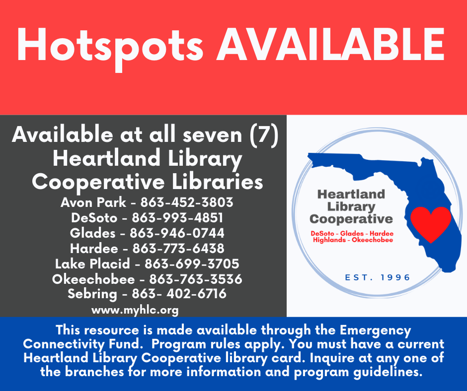 Hotspots AVAILABLE Available at all seven (7)  Heartland Library Cooperative Libraries