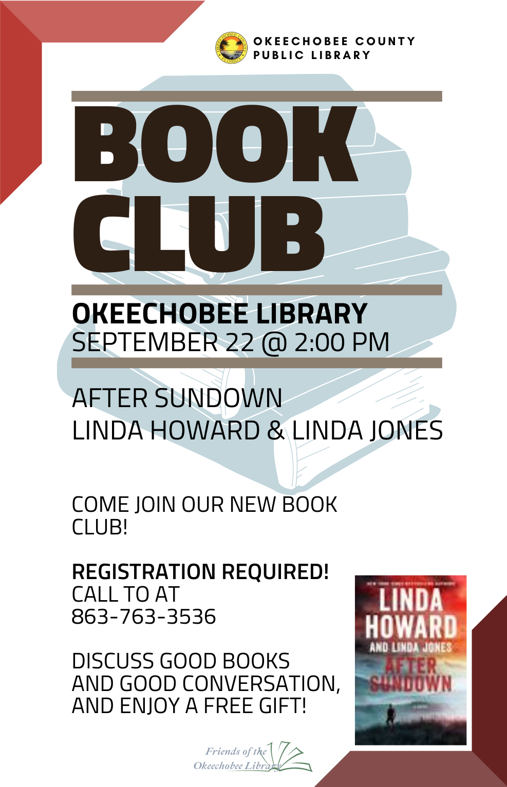 Okeechobee Library Book Club will meet September 22nd at 2:00 p.m. to discuss After Sundown by Linda Howard. Join us to discuss our latest read and receive a small gift bag!