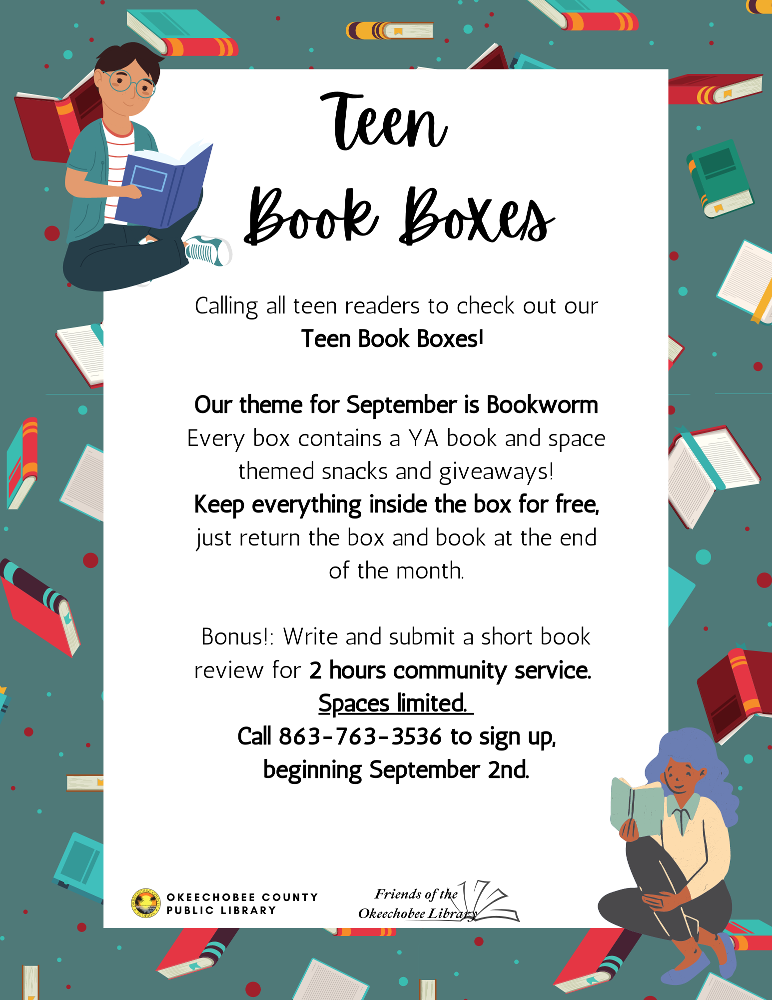 September Teen Book Boxes! Open to all teens, get free prizes and snacks just for checking out a book! Bonus: Write a short summary/review of the book and turn it in to get up to 2 hours of community service!