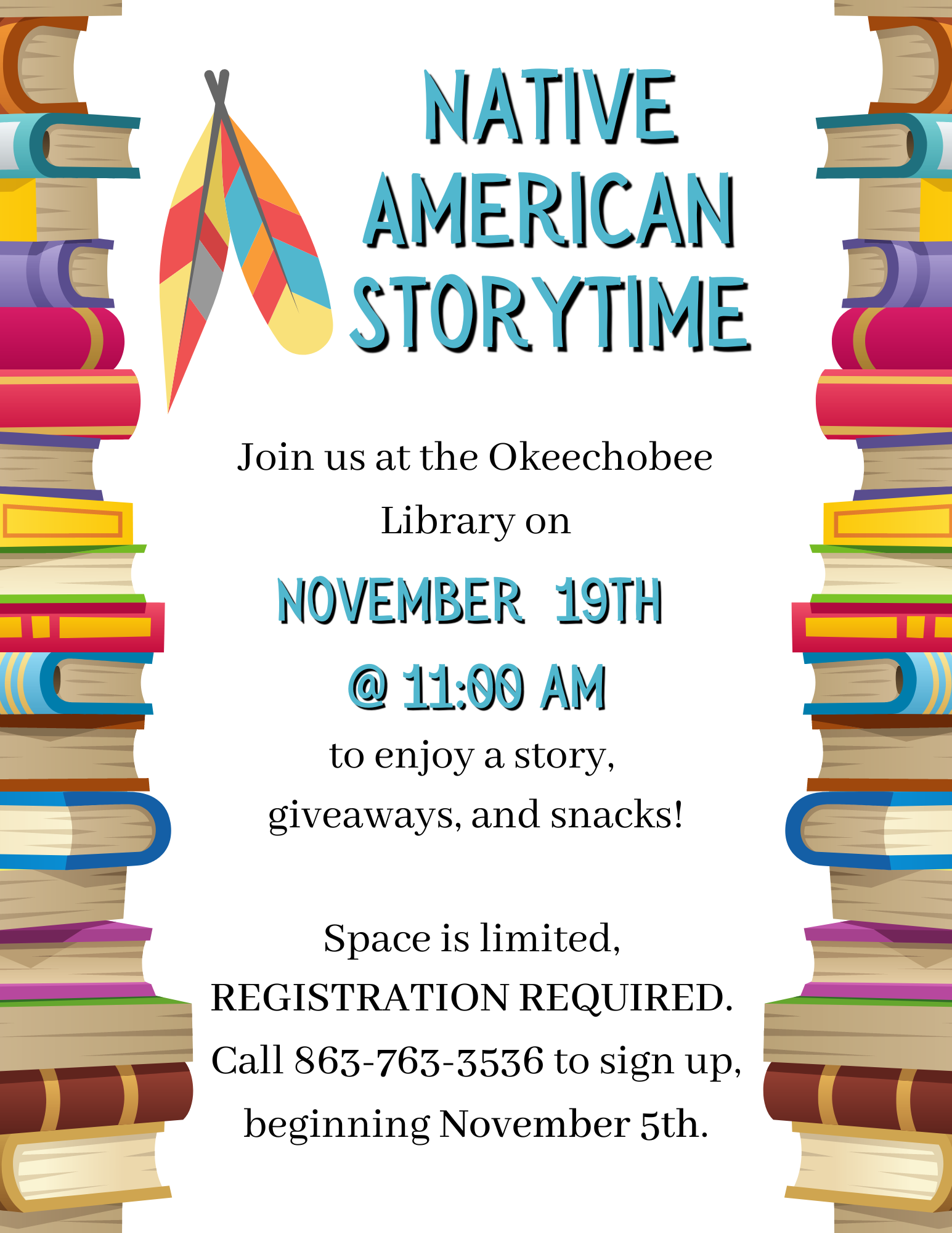 "Join us at the Okeechobee Library on Saturday, November 19th at 11am for our Native American Storytime!"