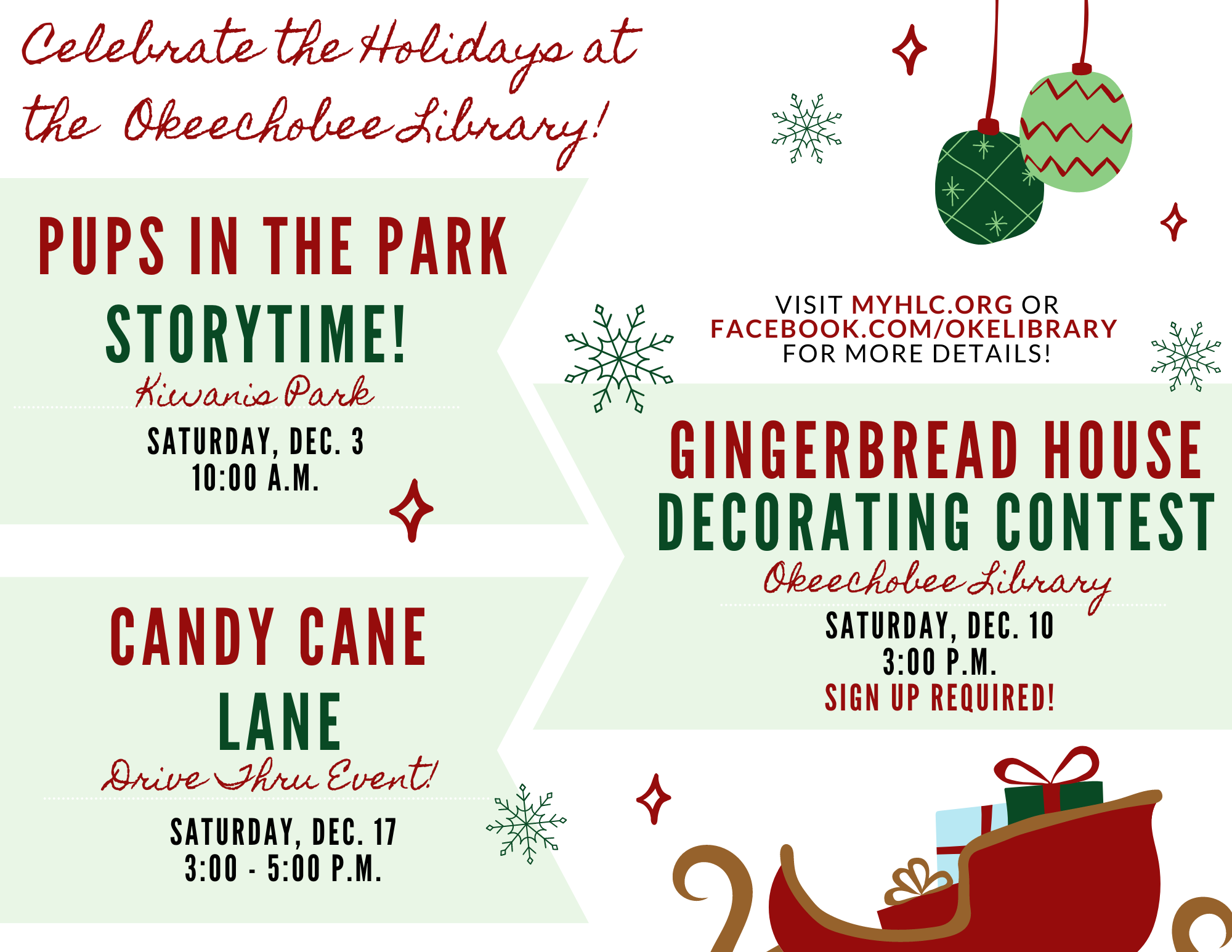"Don't forget to stop by the Okeechobee Library and check out our programs this Holiday Season! - Pups in the Park Storytime: Saturday, December 3rd at 10:00 a.m. at Kiwanis Park - Gingerbread House Contest:  Saturday, December 10th at 3:00 p.m. - Candy Cane Lane Drive Thru: Saturday, December 17th from 3:00 p.m. - 5:00 p.m. *WHILE SUPPLIES LAST* We can't wait to see you!"