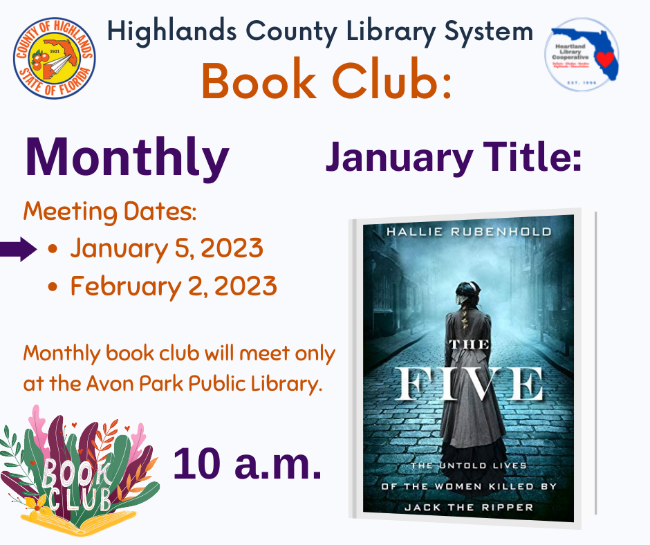 Avon Park January Book Club title is The Five and the meeting will be on January 5, 2023 at 10 a.m.