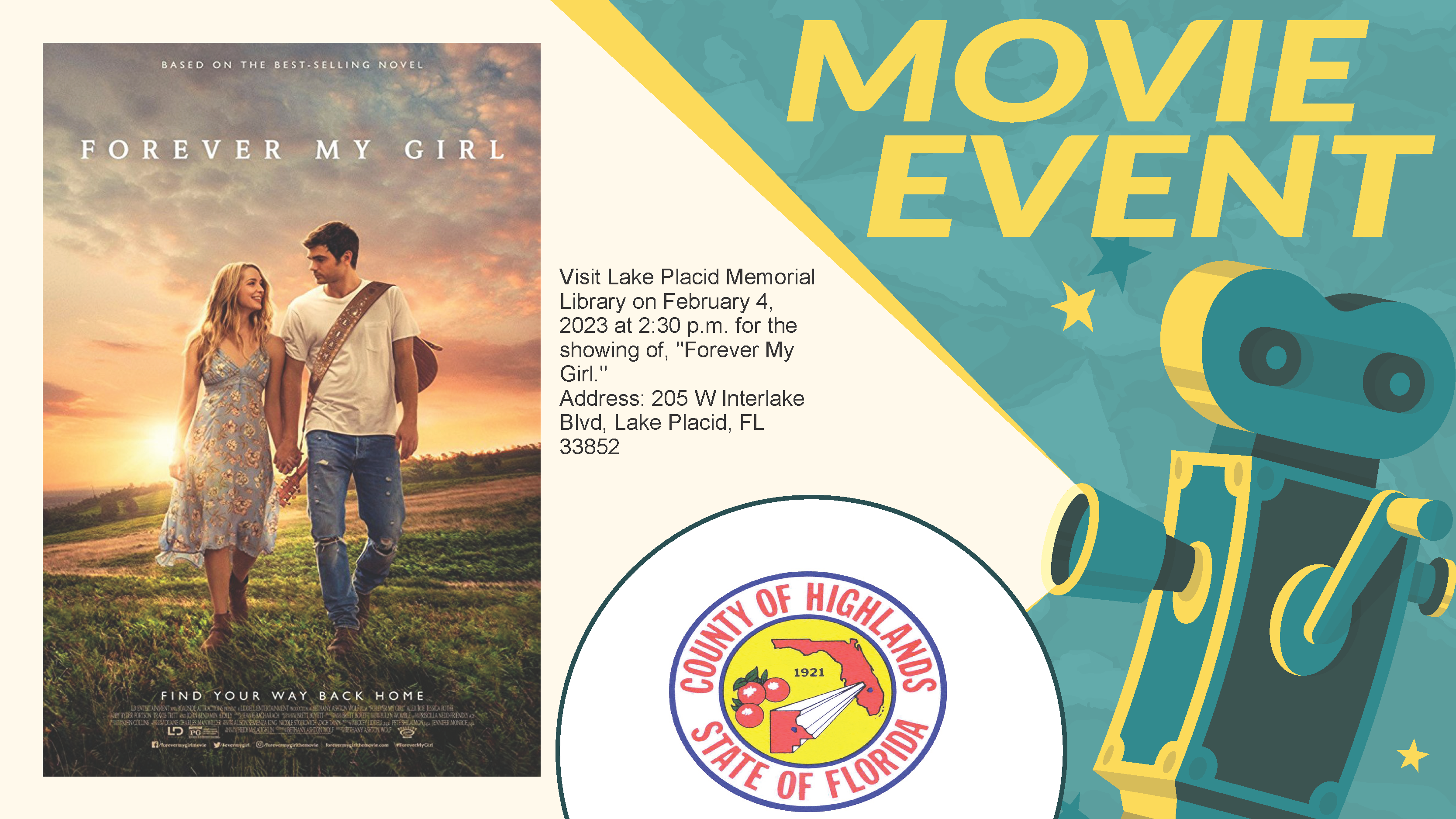 Visit Lake Placid Memorial Library on February 4, 2023 at 2:30 p.m. for the showing of, "Forever My Girl." Address: 205 W Interlake Blvd, Lake Placid, FL 33852