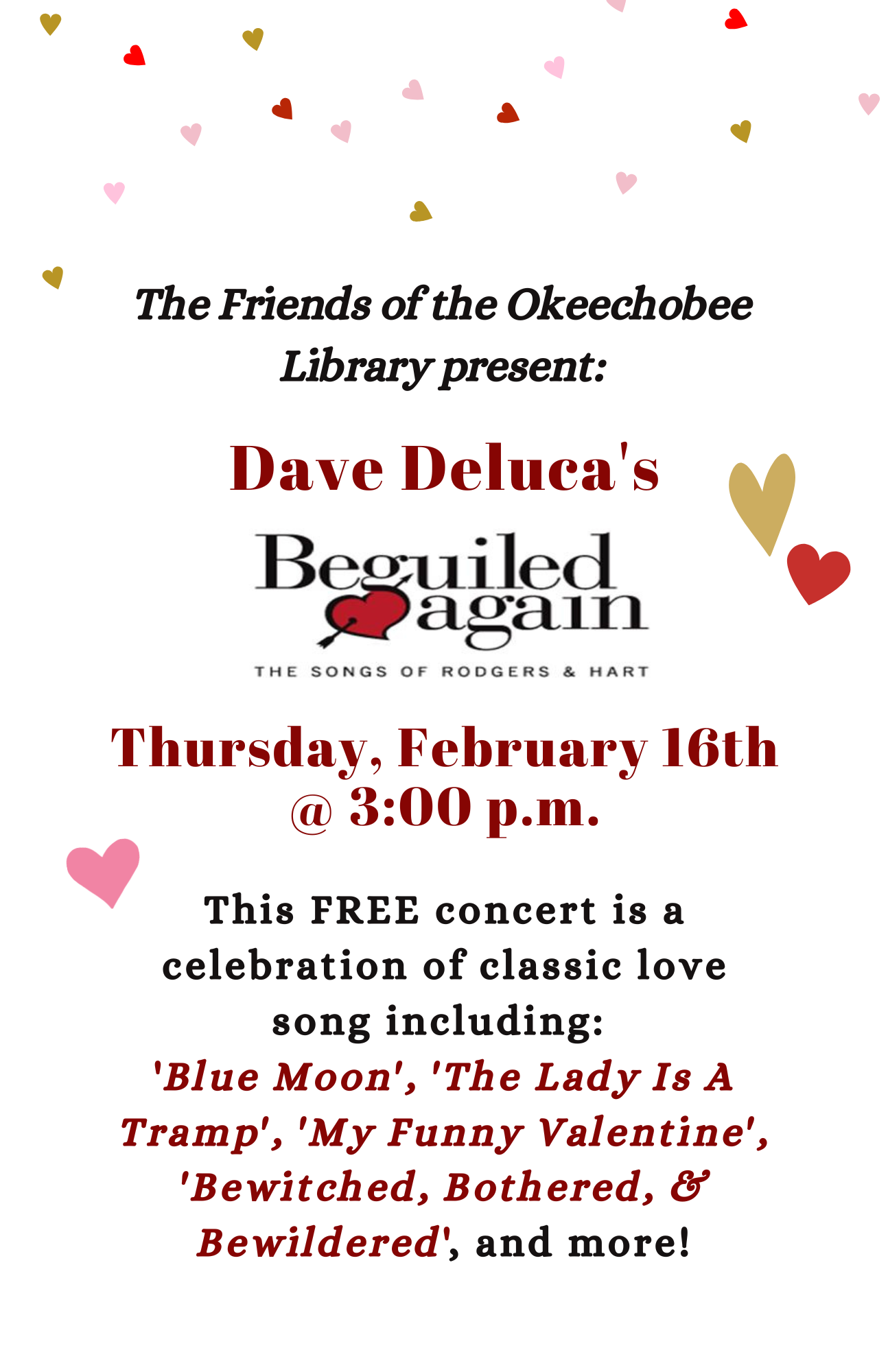 Join us February 16th at 3pm for 'Beguiled Again', a performance by Dave Deluca!
