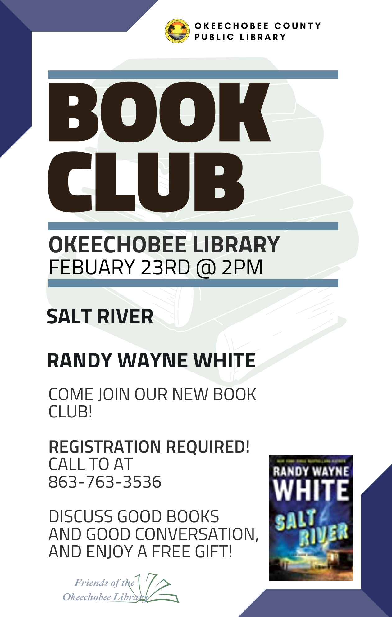 Join us at the Okeechobee Library on Thursday, February 23rd at 2pm for Book Club! This month we will be discussing 'Salt River' by Randy Wayne White. Also every month we have a small FREE gift bag for attendees!