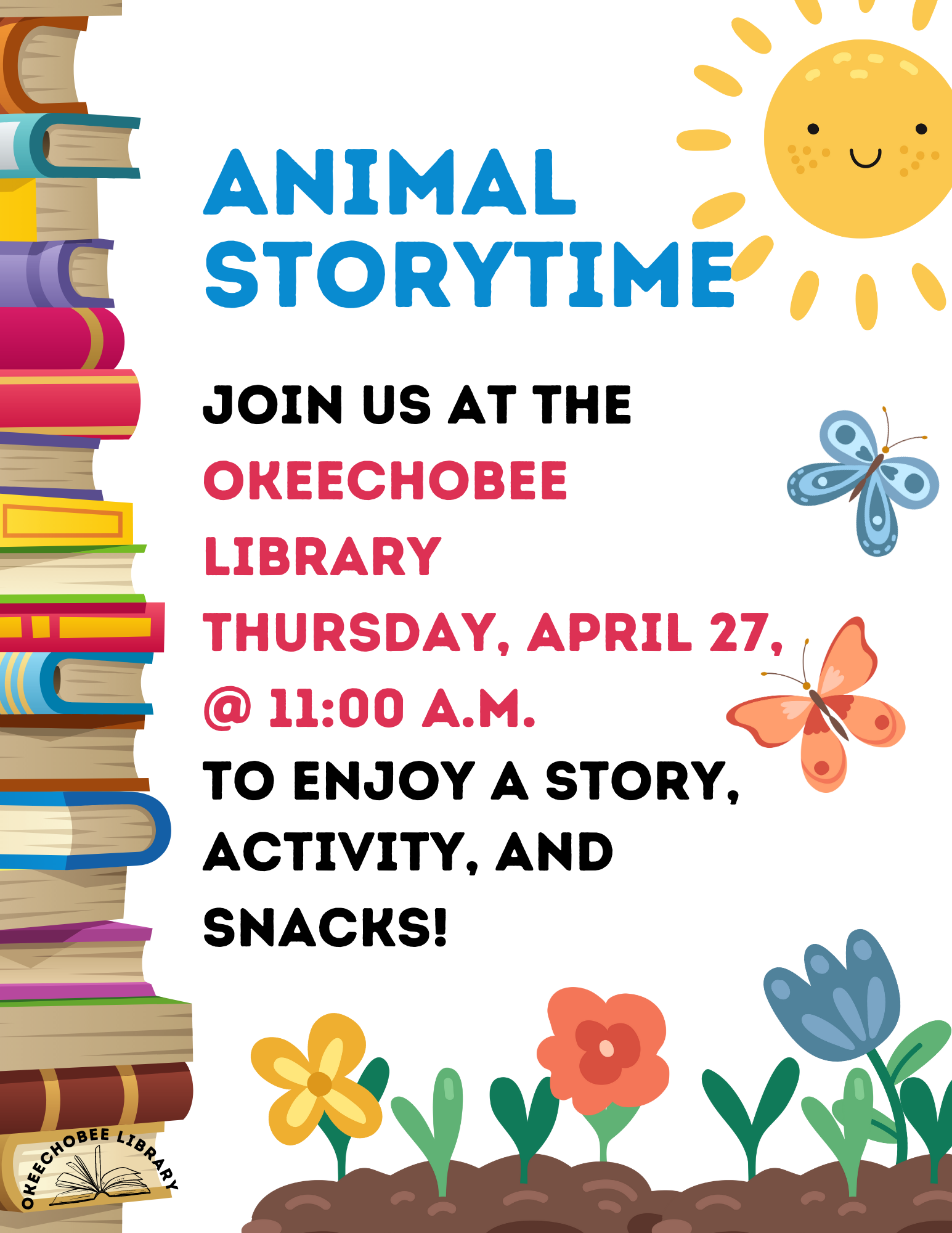 Join us at the Okeechobee Library on April 27th at 11:00 A.M. for our Animal Story Time!