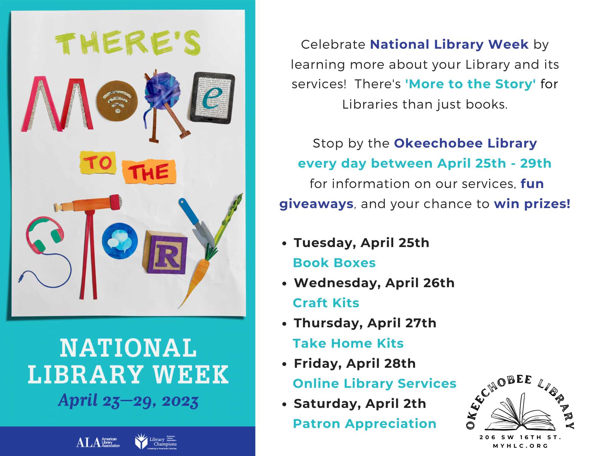 There's 'More to the Story' than just books for the Okeechobee Library. Stop by to learn about a different a Library service every day between April 25th - 29th and receive fun giveaways and more!