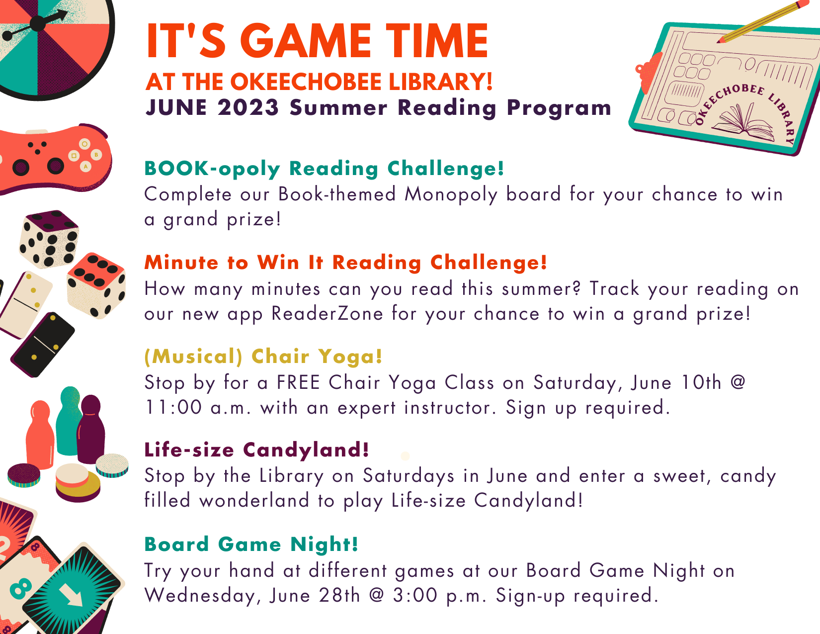 Stop by the Okeechobee Library beginning June 1st to participate in our annual Summer Reading Challenge as well as other game themed activities throughout the summer.