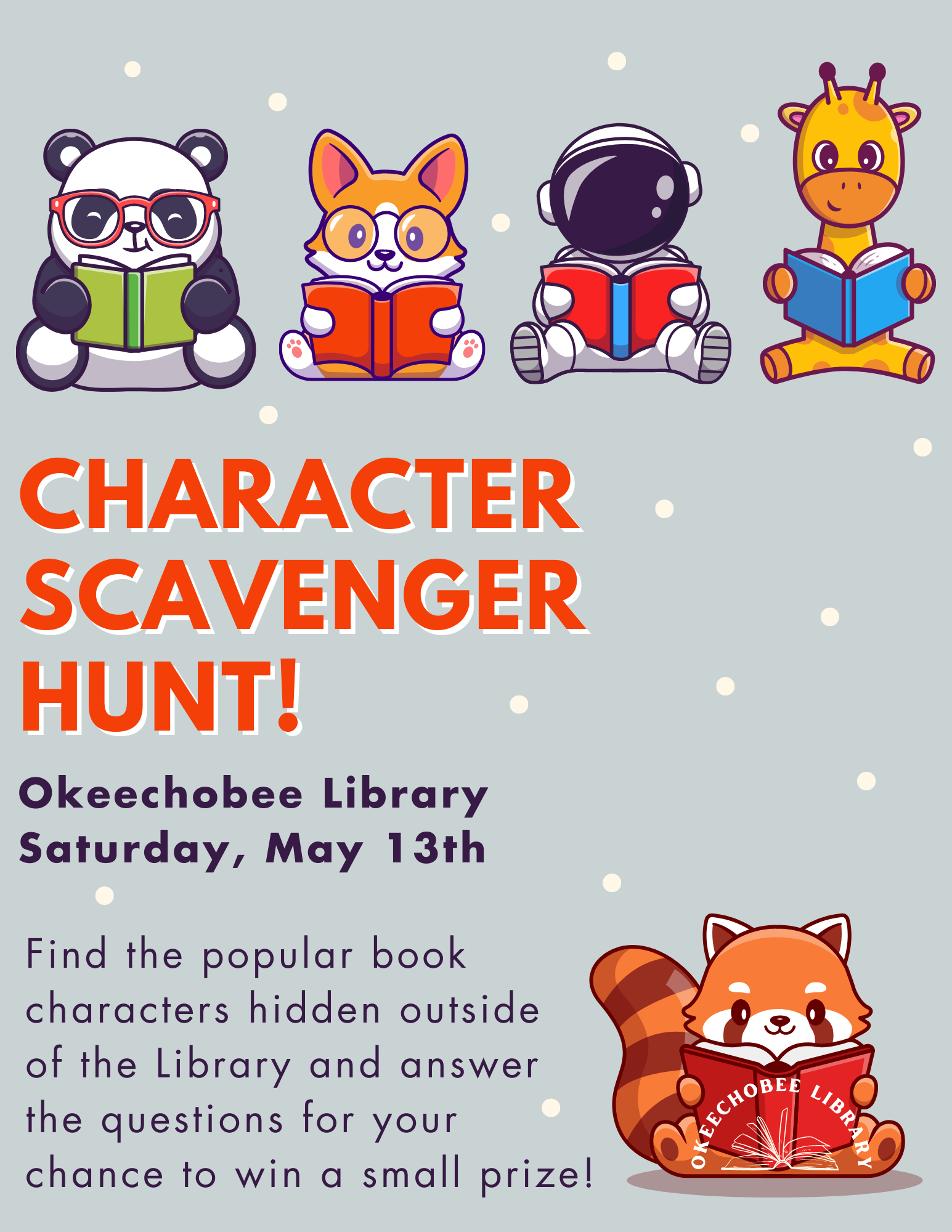Come by the Okeechobee Library Saturday, May 13th all day long to participate in our Book Character Scavenger Hunt!