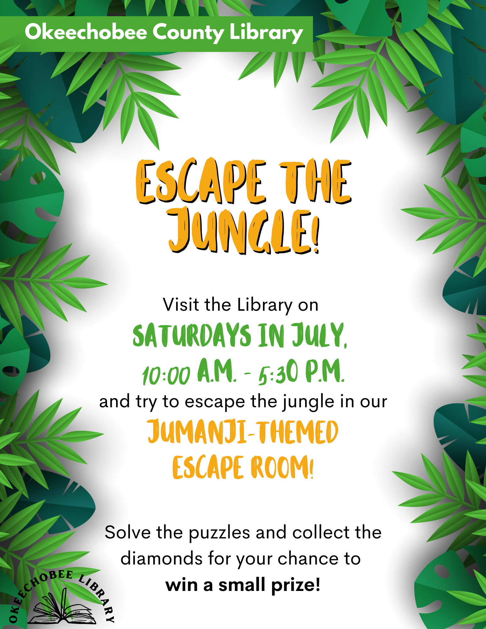 Stop by the Okeechobee Library on Saturdays in July to try and escape our Jumanji-themed escape room!