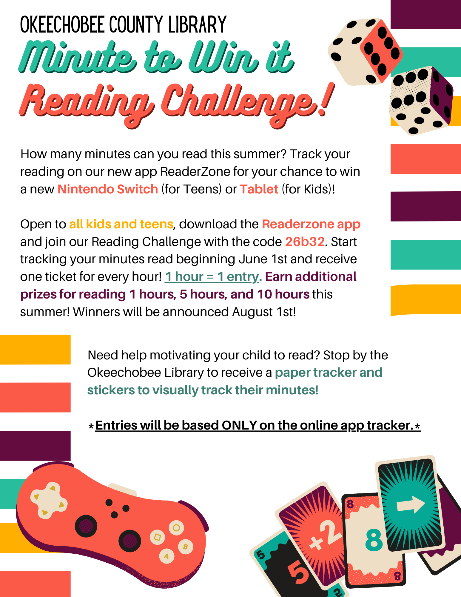 How many minutes can you read this summer? Track your reading on our new app ReaderZone with the code 26b32 for your chance to win a new Nintendo Switch (for Teens) or Tablet (for Kids)!