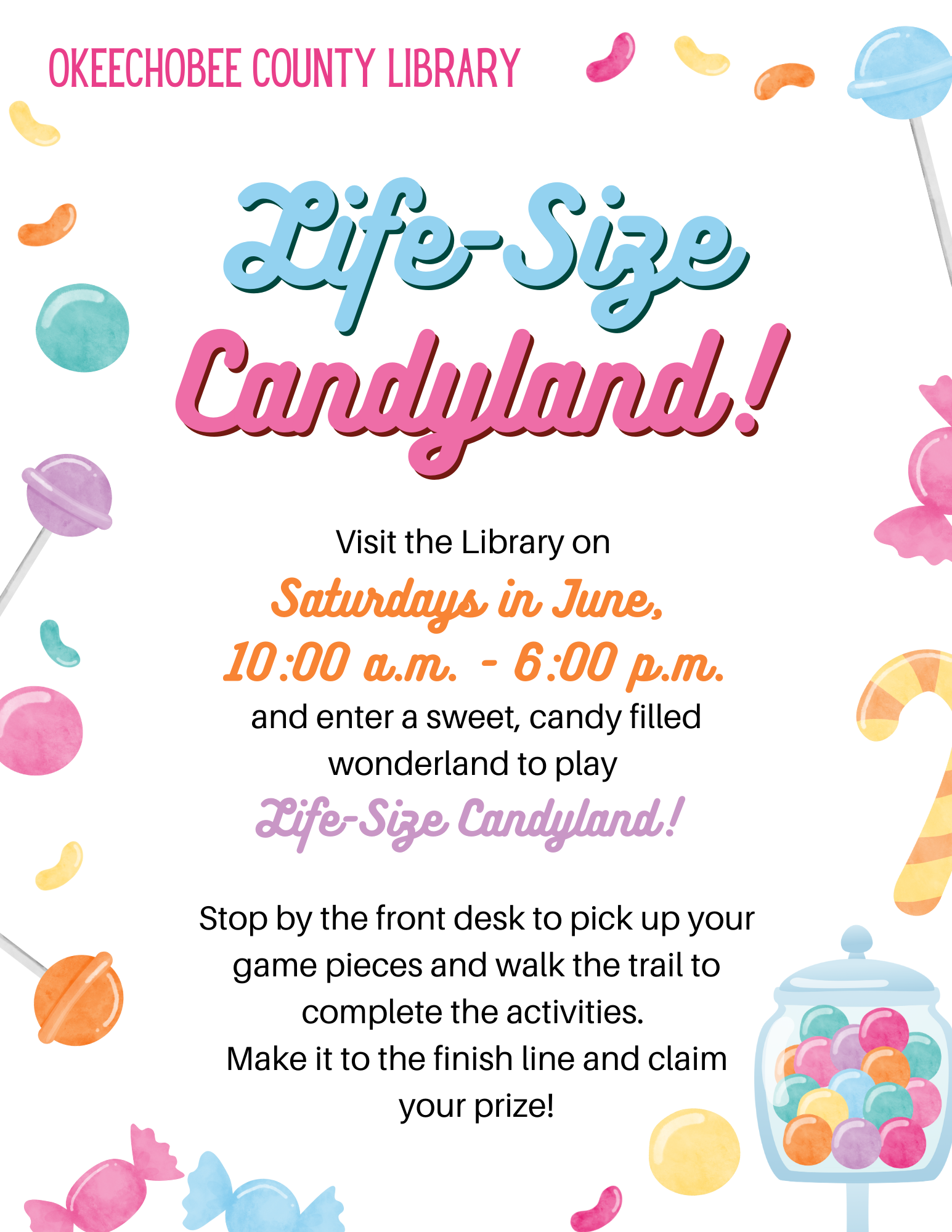 Visit the Library on Saturdays in June, 10:00 - 6:00 and enter a sweet, candy filled wonderland to play Life-size Candyland!