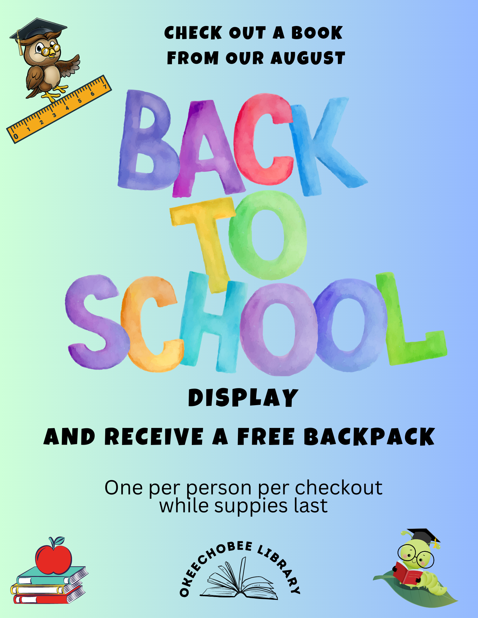 Check out a book from our August Back to School display and receive a free backpack. While supplies last.