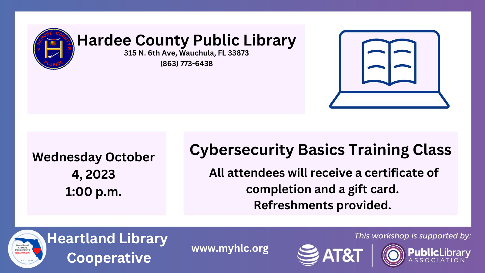 On Wednesday, October 4, 2023 at 1 p.m., the Hardee County Public Library will host a Cybersecurity basics course.
